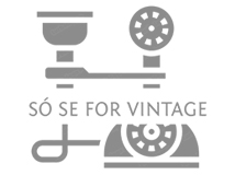 Só se for Vintage